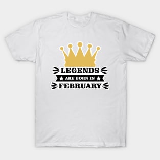 Legends are born in February T-Shirt